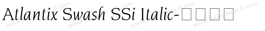 Atlantix Swash SSi Italic字体转换